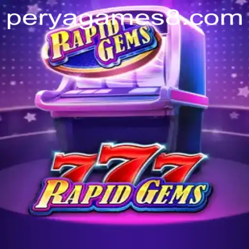 Exploring the Thrilling World of RapidGems777 in the Context of Perya Games