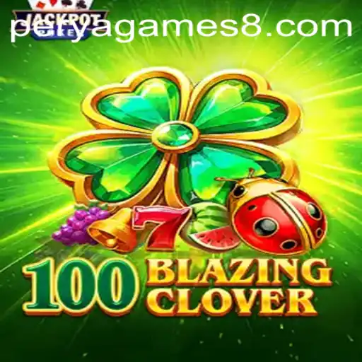 100BlazingClover: A Fascinating Journey through Perya Games